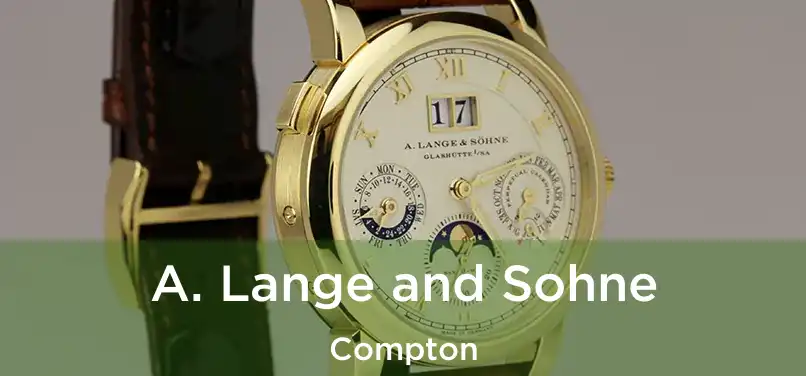 A. Lange and Sohne Compton