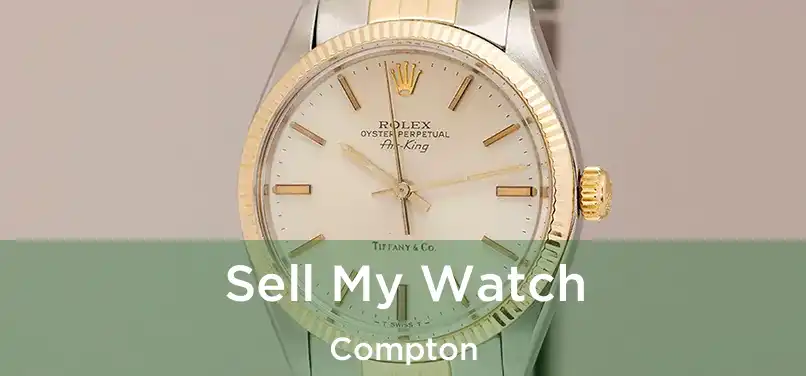 Sell My Watch Compton