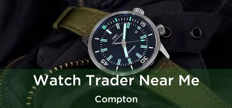 Watch Trader Near Me Compton